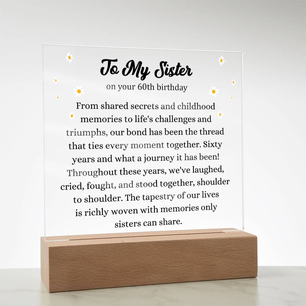 To My Sister – 60th Birthday Acrylic LED Plaque – Sentimental Keepsake Gift with Heartfelt Message