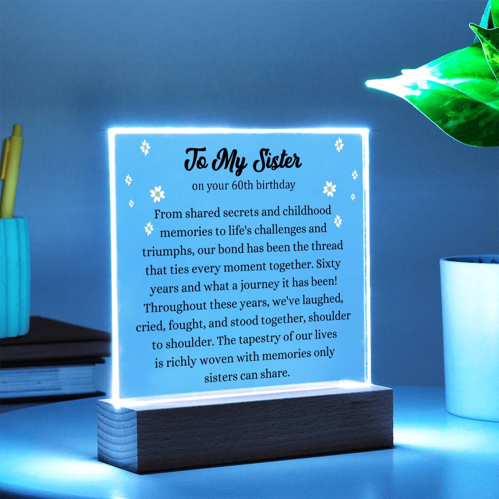To My Sister – 60th Birthday Acrylic LED Plaque – Sentimental Keepsake Gift with Heartfelt Message