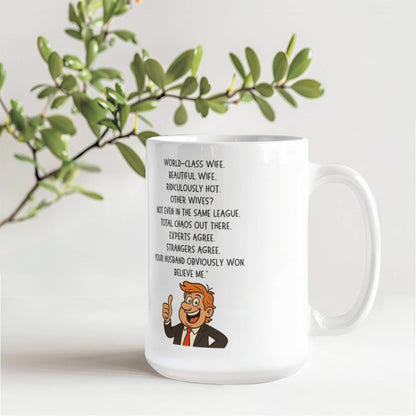 Funny Wife Appreciation Ceramic Mug