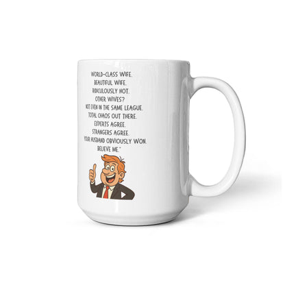 Funny Wife Appreciation Ceramic Mug