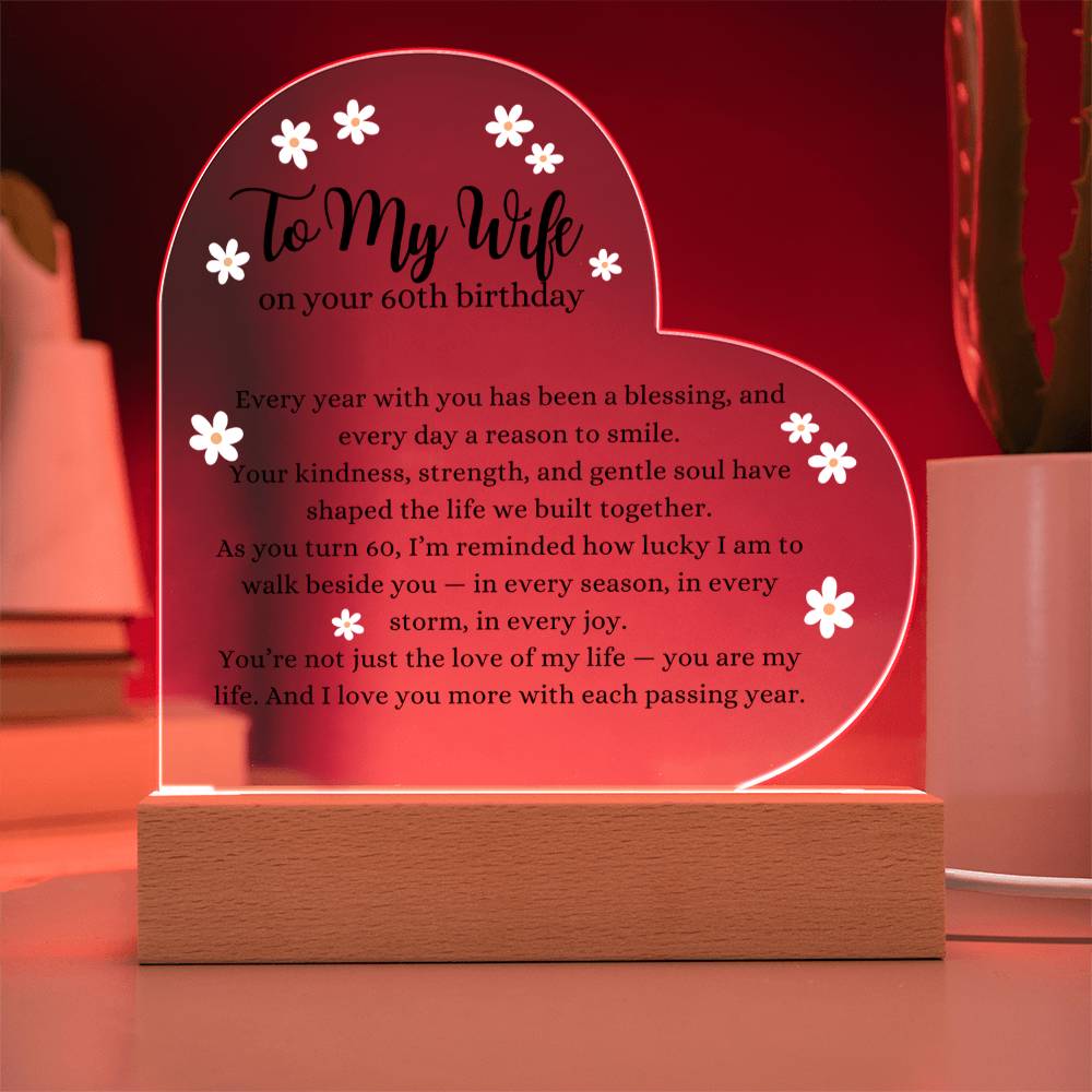 Acrylic Heart Plaque with LED Base - To My Wife 60th Birthday