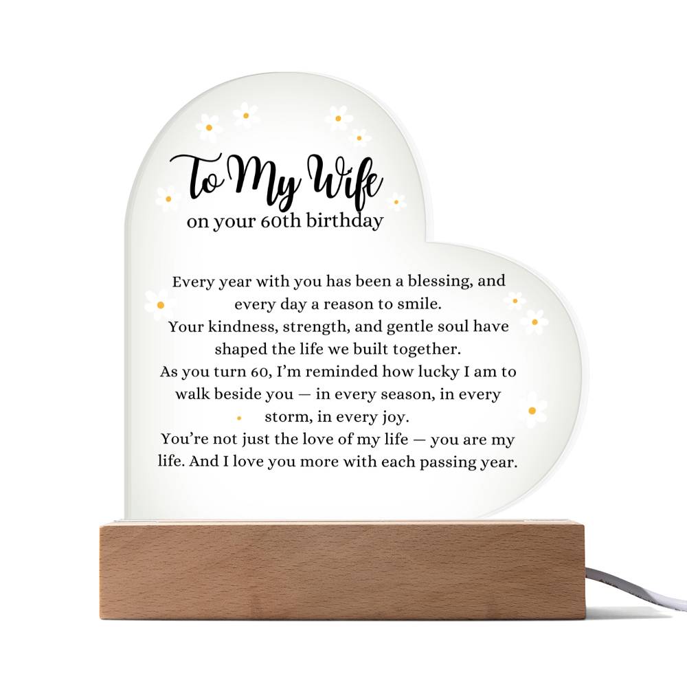 Acrylic Heart Plaque with LED Base - To My Wife 60th Birthday