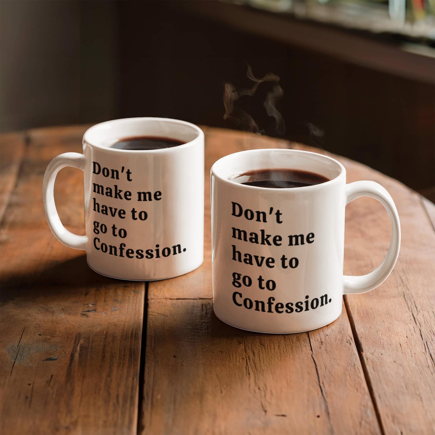 Funny Confession Quote White Ceramic Mug. 15oz and 11oz Size