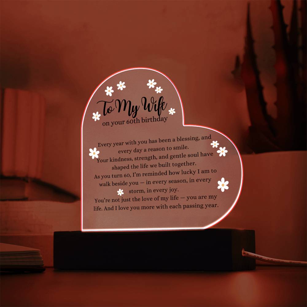 Acrylic Heart Plaque with LED Base - To My Wife 60th Birthday