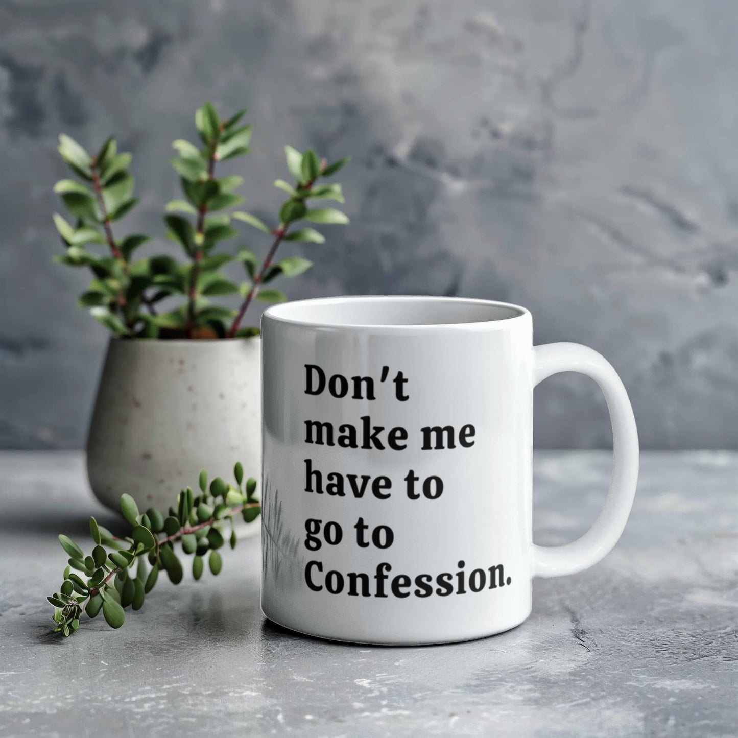 Funny Confession Quote White Ceramic Mug. 15oz and 11oz Size
