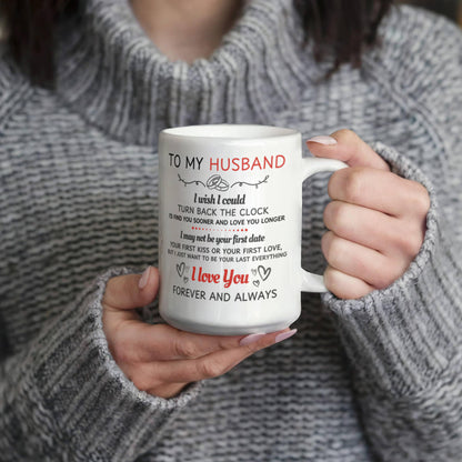 Emotional Ceramic Mug - Gift for Husband