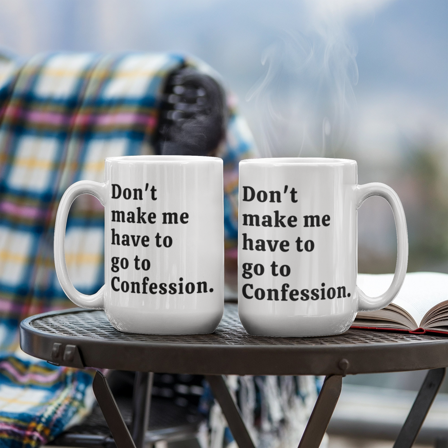 Funny Confession Quote White Ceramic Mug. 15oz and 11oz Size