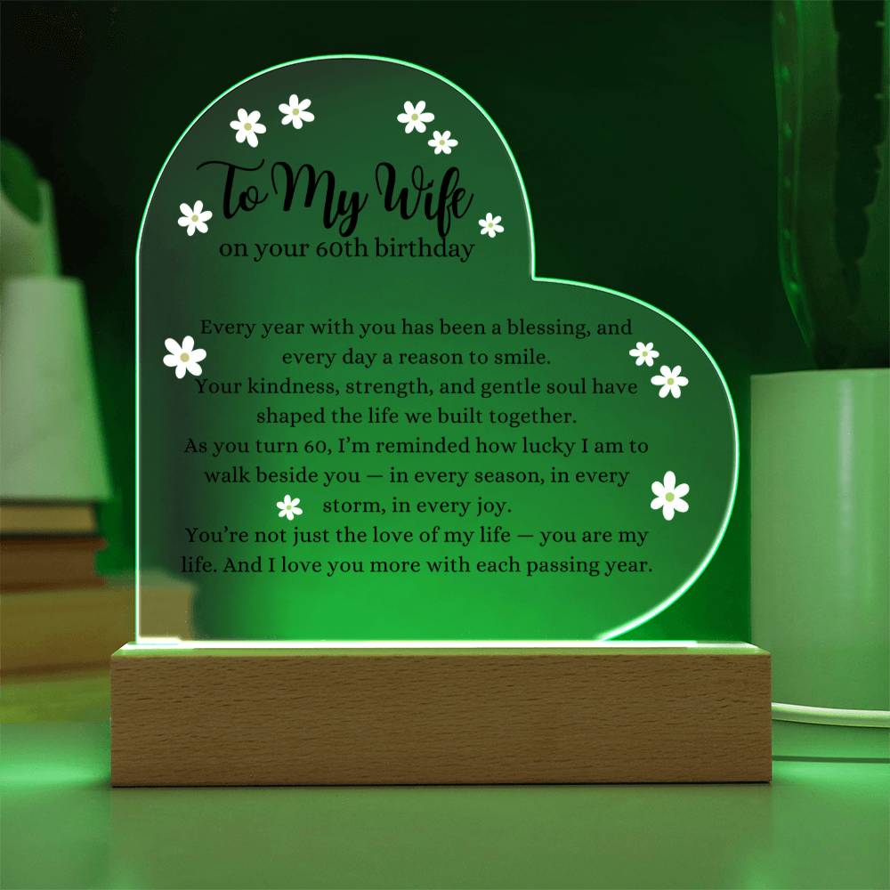 Acrylic Heart Plaque with LED Base - To My Wife 60th Birthday