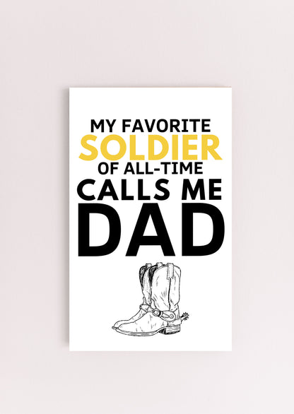 Soldier Dad UV Printed MDF Sign - 6x10, Gift for Dad, Father's Day Gift, Grandpa Gift, Dad Gift
