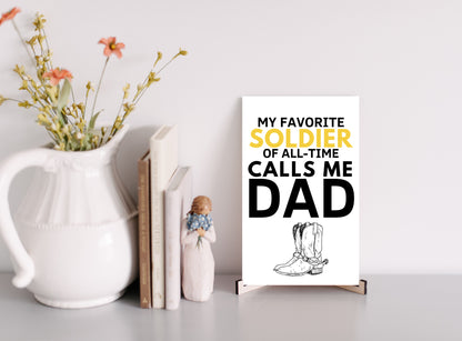 Soldier Dad UV Printed MDF Sign - 6x10, Gift for Dad, Father's Day Gift, Grandpa Gift, Dad Gift