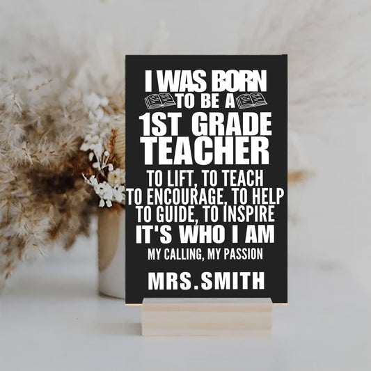 Born to be a Teacher UV Printed MDF Sign - 6x10, Gift for Teacher, Teacher's Month Gift, Teacher Appreciation, Teacher Poster