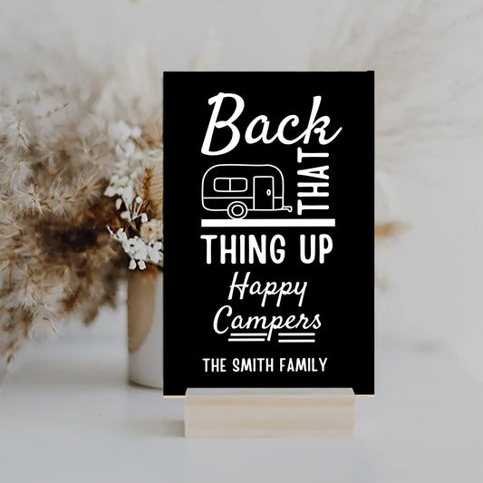 Personalized RV Camper Sign | Back That Thing Up | Custom UV-Printed MDF Plaque for Family Camping Decor or Trailer Setup